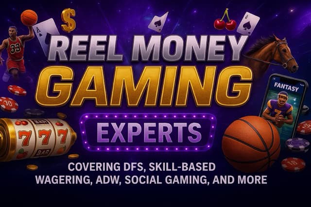 Real-Money and Social Gaming Advisory