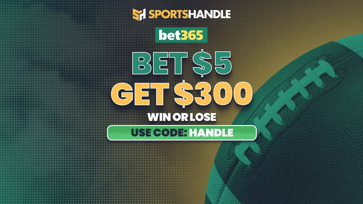Extended bet365 Bonus Code HANDLE Offers $300 Bet-and-Get Promo for College Football, NFL Week 1