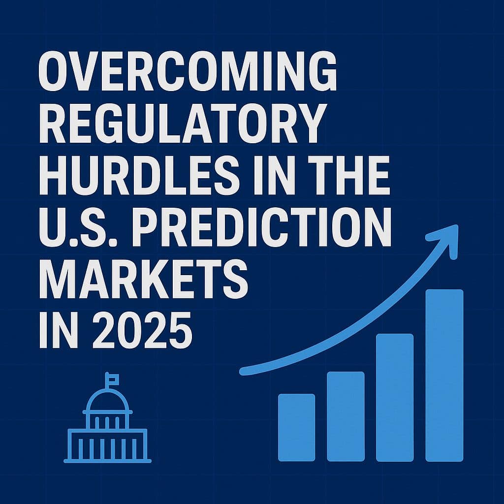 Regulatory Hurdles in the U.S. Prediction Markets