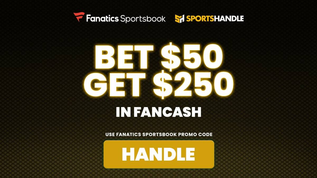 Fanatics Sportsbook Promo Code HANDLE: $250 in FanCash for TNF